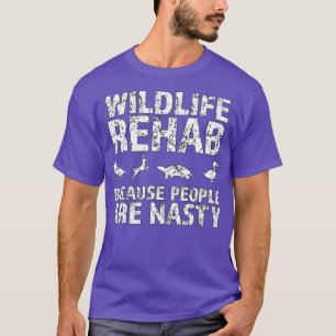 Vildlife rehab eftersom människor är otäcka djur l t shirt