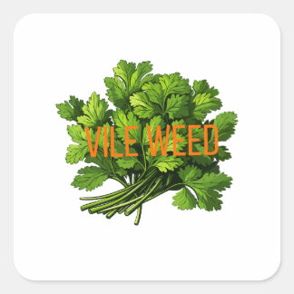 Vile Ogräs - Lustigt anti-Cilantro Fyrkantigt Klistermärke