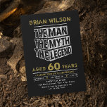 Vilken ålder som helst, myten på den förklarande f inbjudningar<br><div class="desc">"The Man the Myth the Legend"-typografi designen i svart guld och vitt,  personlig dina egna uppgifter om namn och party. Underbara födelsedagsinbjudningar för 30:e,  40:e,  50:e,  60:e,  70:e,  80:e,  90:e eller andra födelsedagsfester samt andra speciella dagar.</div>