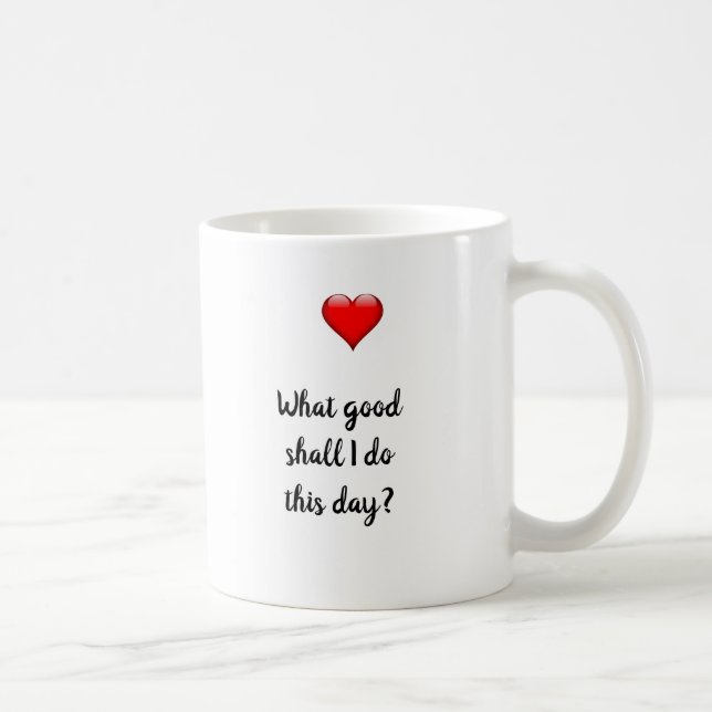 Vilken Bra ska jag göra denna dag? Kaffemugg (Höger)