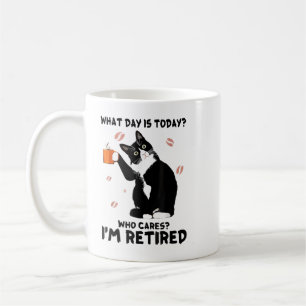 Vilken dag bryr sig jag mig om är pensionerad katt kaffemugg
