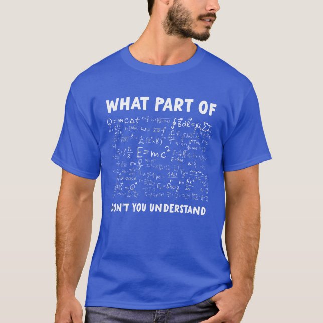 Vilken del av begripa du inte? t shirt (Framsida)
