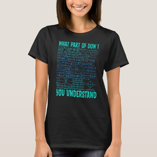 Vilken del av begripa du inte? t shirt (Framsida)