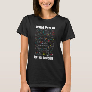 Vilken del av begriper du inte matematik? t shirt