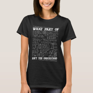 Vilken del av det förstår du inte Geek ekvation st T Shirt