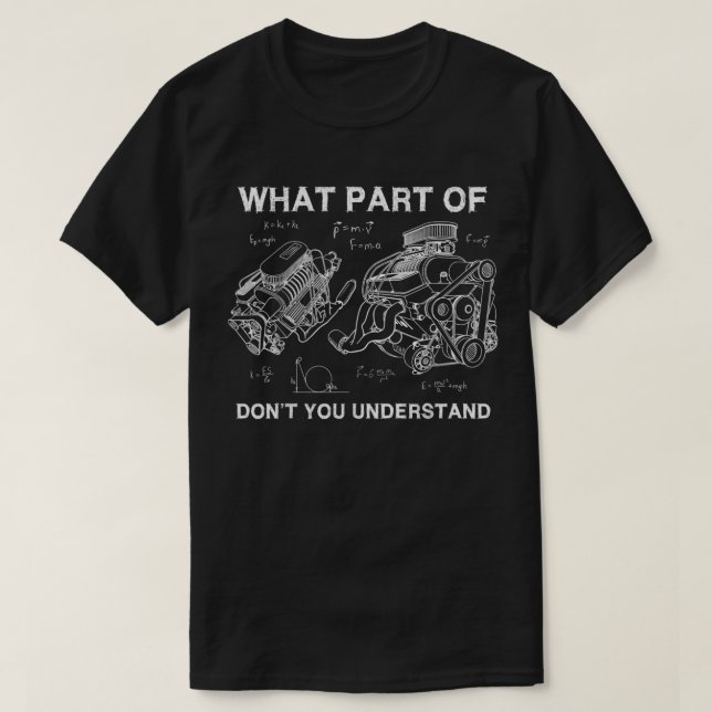 Vilken del av dig förstår inte motorerna. t shirt (Design framsida)