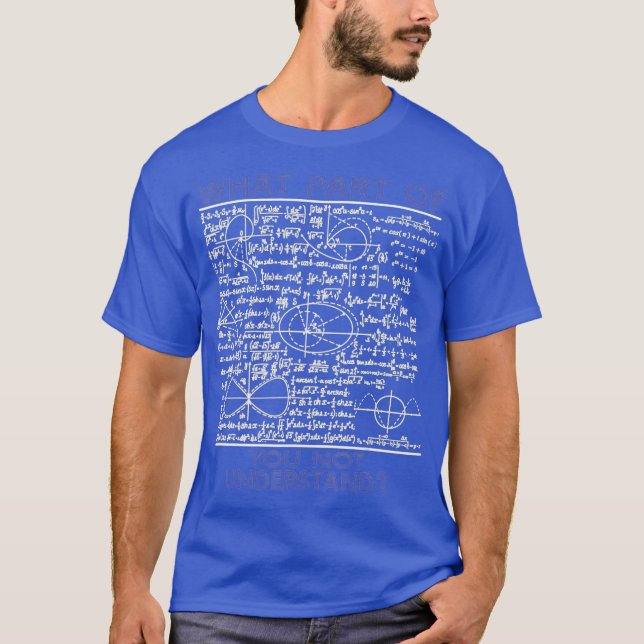 Vilken del av dig som inte förstår en underbar mat t shirt (Framsida)
