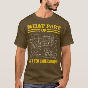Vilken del av Dont du förstår Ley Electrician T Shirt
