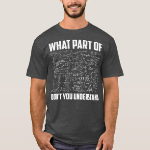 Vilken del av Dont du förstår? T Shirt