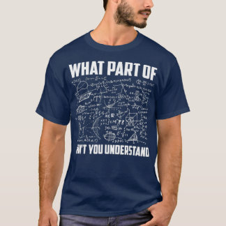 Vilken del av Donx27t du förstår Lustigt Math Tea T Shirt