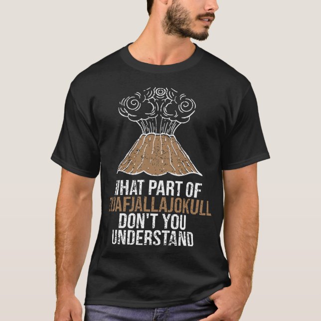 Vilken del av Eyjafjallajokull förstår du inte T Shirt (Framsida)