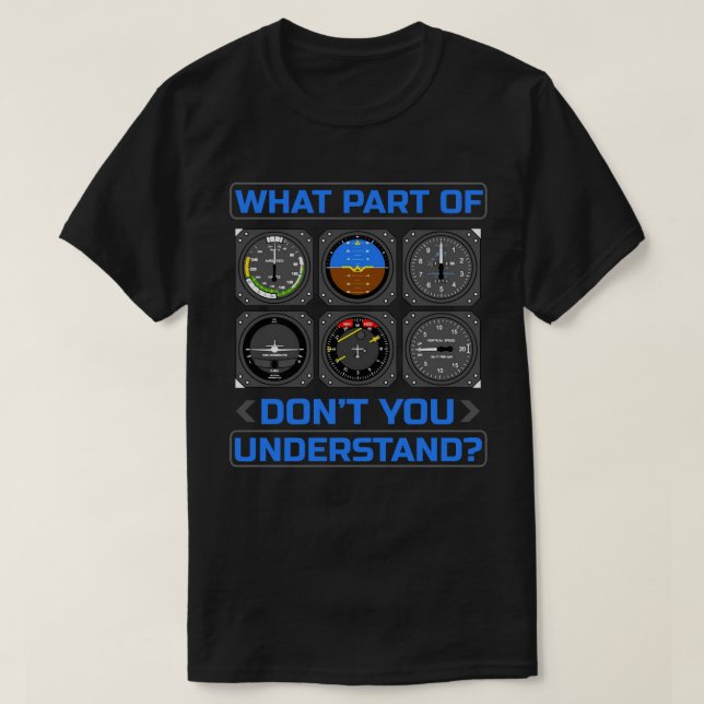 Vilken del av förstår du inte flygplanet Älskare? T Shirt (Design framsida)