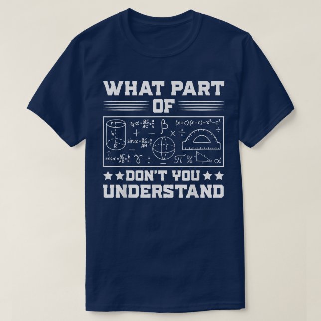 Vilken Del av Förstår Du Inte | Rolig Matte T Shirt (Design framsida)