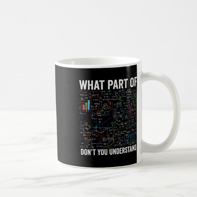 Vilken del av 'förstår du inte' Rollig matematisk  Kaffemugg (Höger)