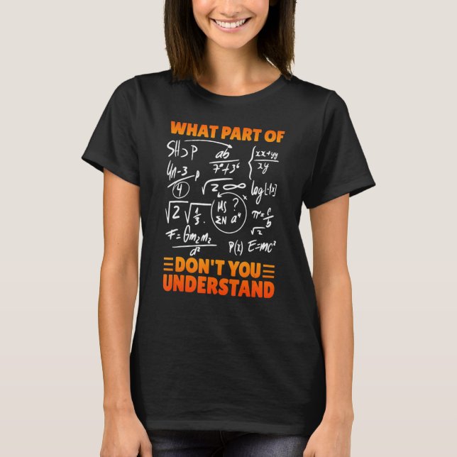 Vilken del av förstår du inte? t shirt (Framsida)