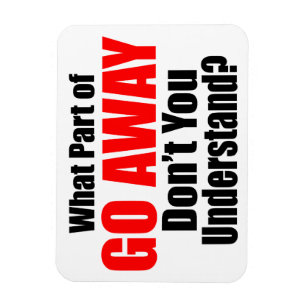 Vilken del av Go Away Magnet