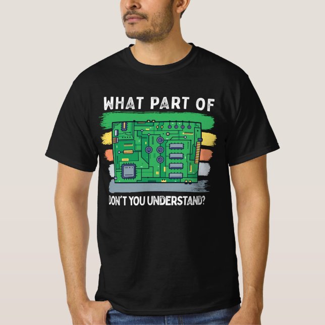 Vilken del av kretskort du inte förstår t shirt (Framsida)