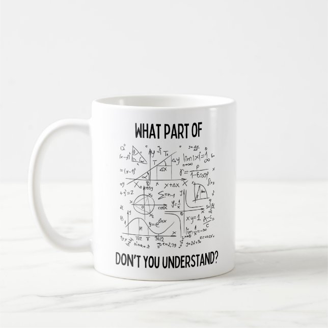 Vilken del av Math förstår du inte? Kaffemugg (Vänster)
