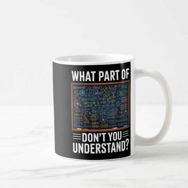 Vilken del av mattehumor förstår du inte  kaffemugg (Höger)