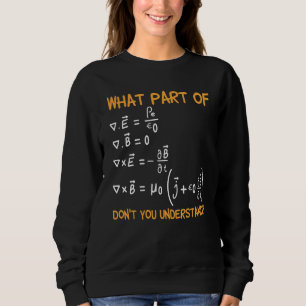 Vilken del av Maxwell ekvationer förstår du inte? T Shirt
