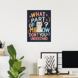 Vilken del av Meow förstår inte Lusnykatt Poster