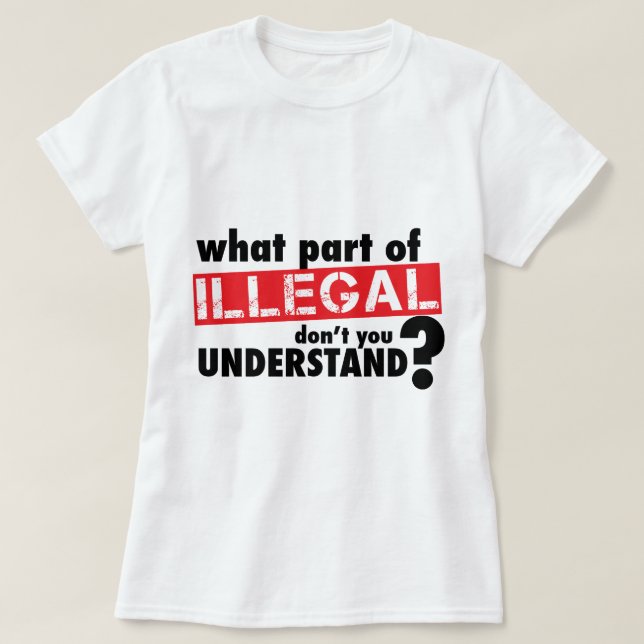 Vilken del av olagligt dig inte förstår tee shirt (Design framsida)