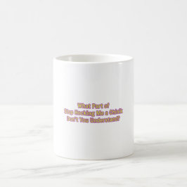 Vilken del av Sluta tjata på mig? Kaffemugg