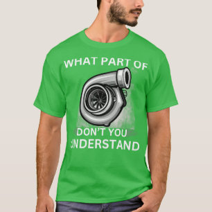 Vilken del av Turbo du förstår... T Shirt