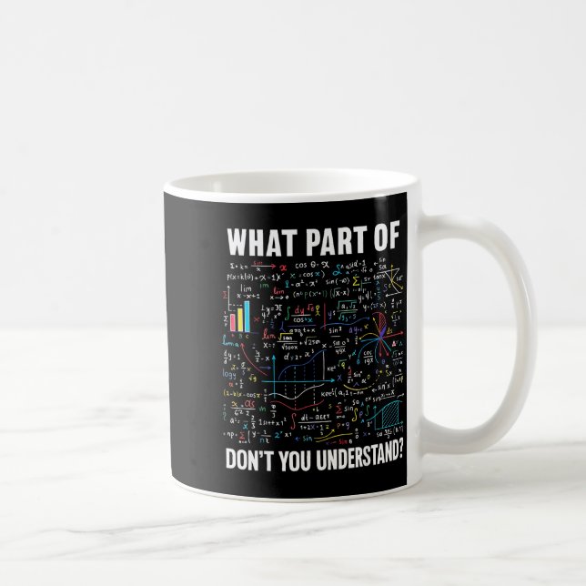 Vilken Del Förstår Du Inte _ Rolig Matematik Te Kaffemugg (Höger)