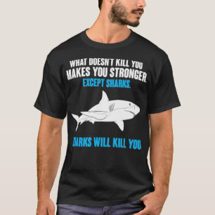 Vilken Döda gör dig starkare? T Shirt
