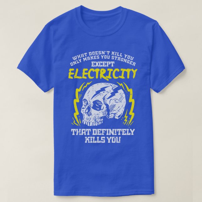 Vilken Döda spelar du för elektricitet? T Shirt (Design framsida)