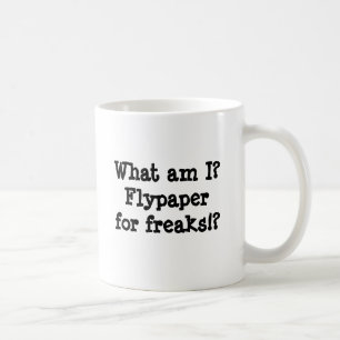 Vilken förmiddag mig? Flugpapper för freaker!? Kaffemugg