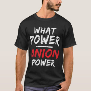 Vilken kraft? Union Power! T Shirt