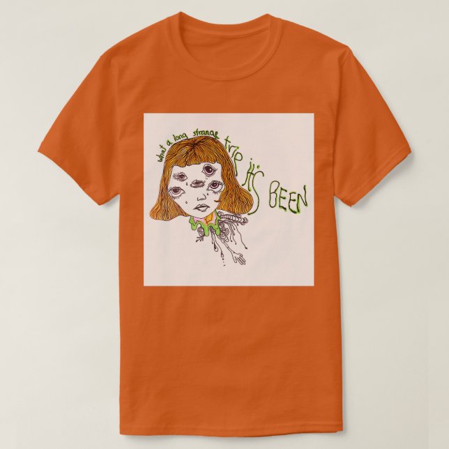 Vilken lång märklig Resa har den varit?  T Shirt (Design framsida)