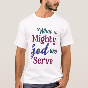 Vilken mäktig Gud T Shirt