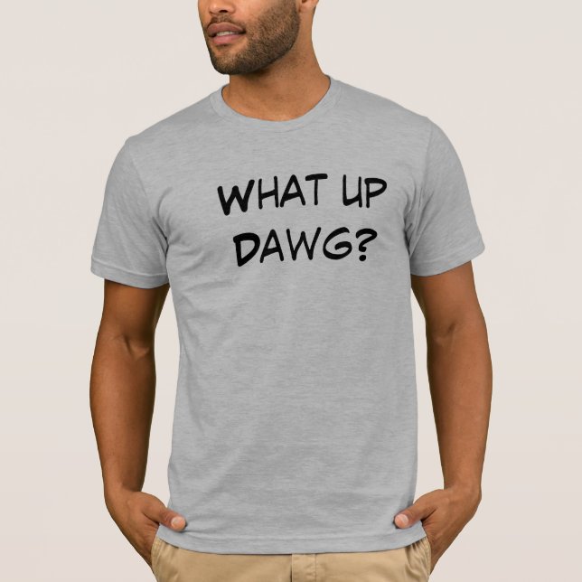 Vilken övre Dawg? Tee (Framsida)
