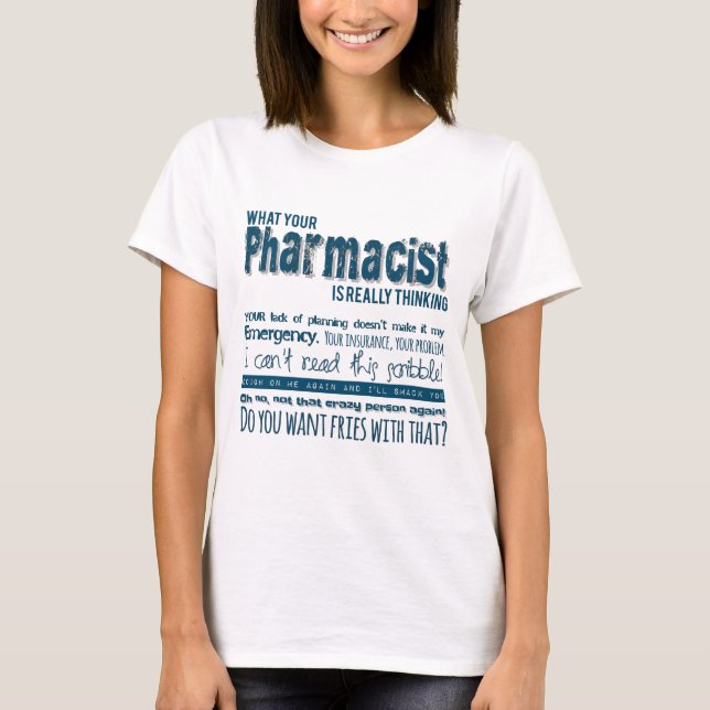 vilken pharmacist är egentligen tänkande tee shirt (Framsida)