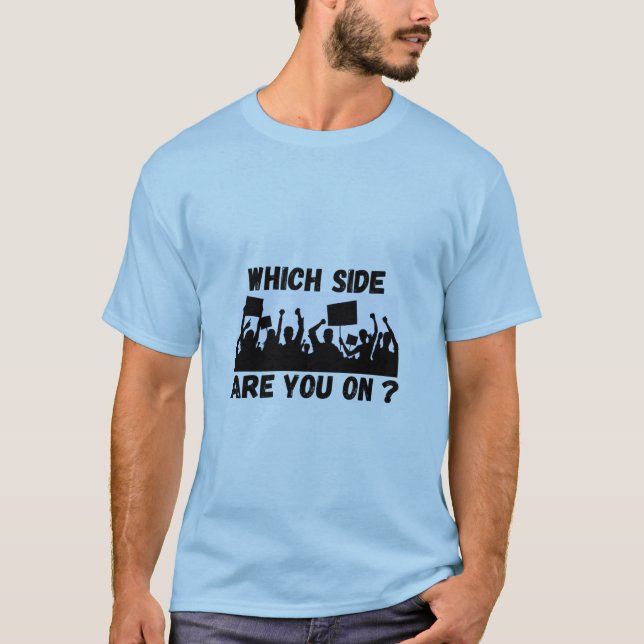 Vilken sida är du på? T-Shirt (Framsida)