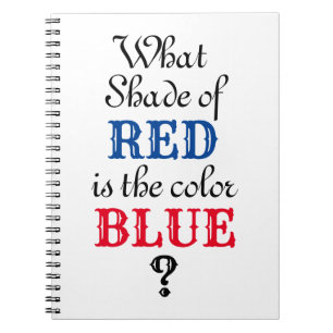 Vilken skugga av Red är Blue? Anteckningsbok