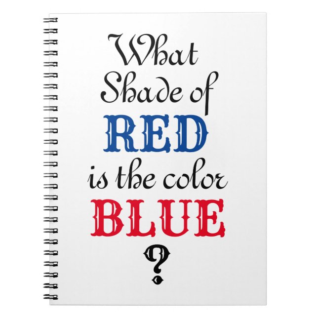 Vilken skugga av Red är Blue? Anteckningsbok (Framsidan)