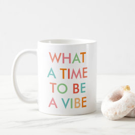 Vilken tid att vara en stämning Motivationscitat K Kaffemugg