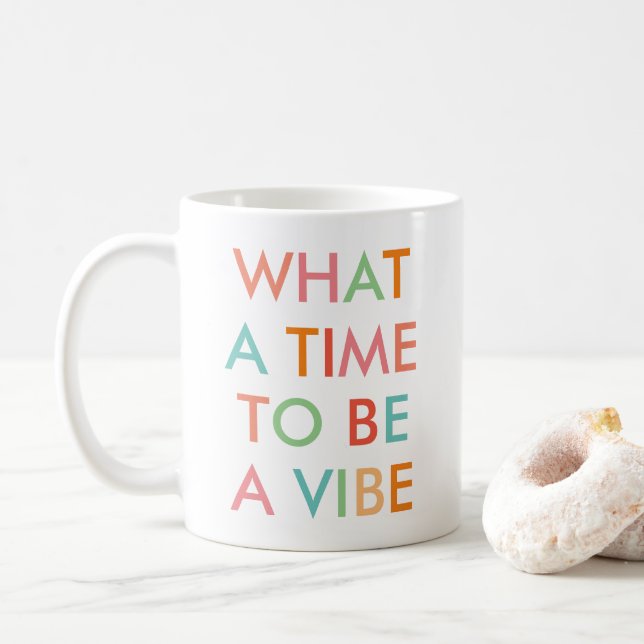 Vilken tid att vara en stämning Motivationscitat K Kaffemugg (Med munk)