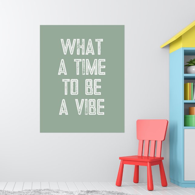Vilken tid det tar att Poster en Vibe Motivational (Barnkammare 1)