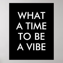 Vilken tid det tar att Poster en Vibe Motivational