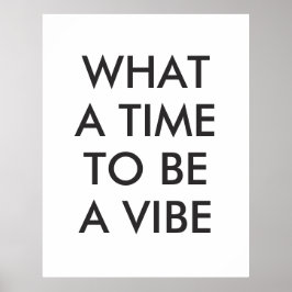 Vilken tid det tar att Poster en Vibe Motivational