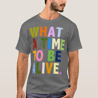 Vilken tid för liv? t shirt