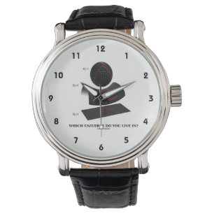 Vilken universum bor du i? Fysiskt Humor Armbandsur