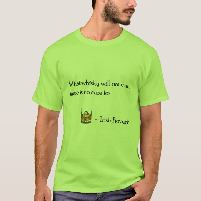 Vilken whisky kommer inte att ta skjortan t shirt (Framsida)