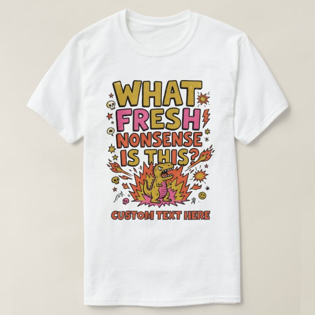 Vilket fräscht nonsens är detta dinosaurie t shirt (Design framsida)
