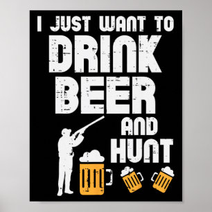 Vill bara hunt Funny Hjort Hunting Pappa Gr Poster